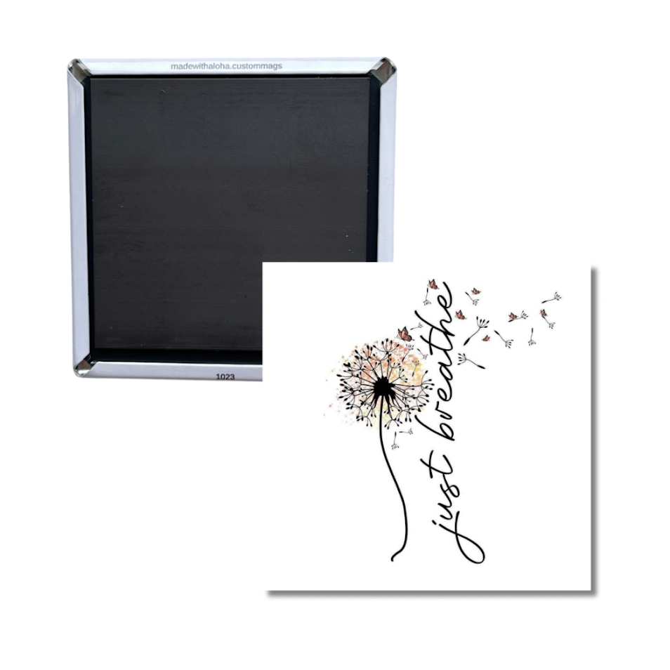 Just Breathe Magnet – Inspirational Dandelion Quote