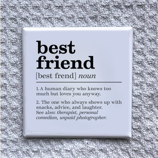 Best Friend Definition Magnet – Funny Friendship Gift