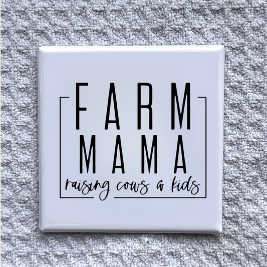 Farm Mama Magnet – Raising Cows & Kids Country Life Decor
