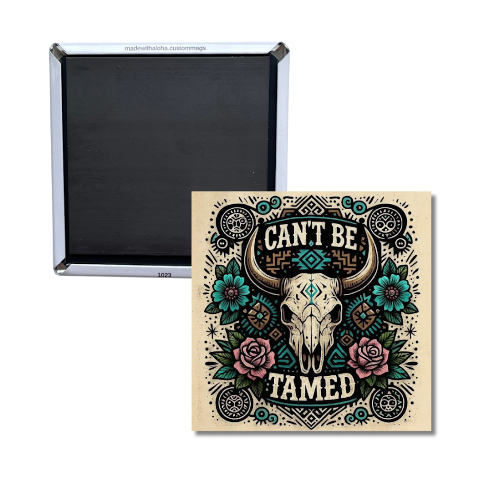 Can’t Be Tamed Magnet – Western Boho Cow Skull Decor